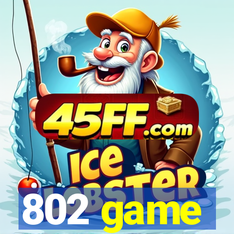 802 game
